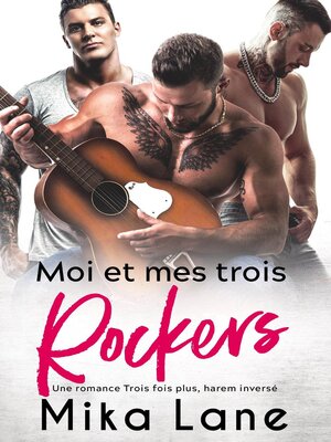 cover image of Moi et mes trois Rockers